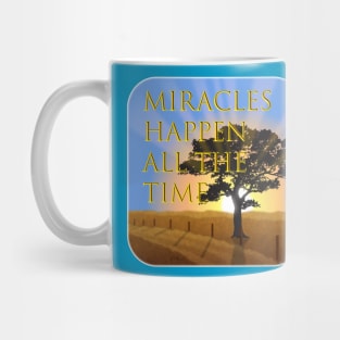 Miracles Happen Mug